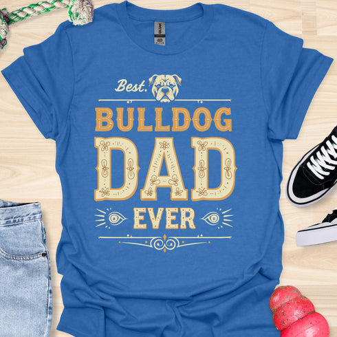 The best bulldog dad ever - V1 - Creative Vintage T-Shirt
